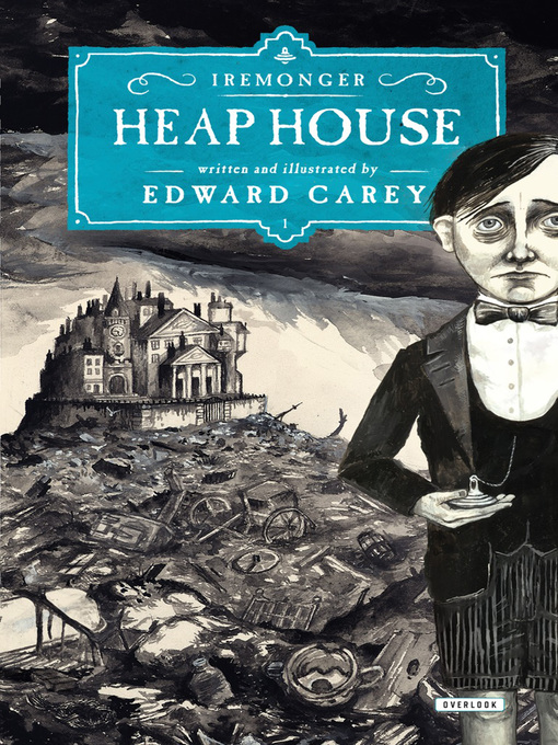 Title details for Heap House by Edward Carey - Available